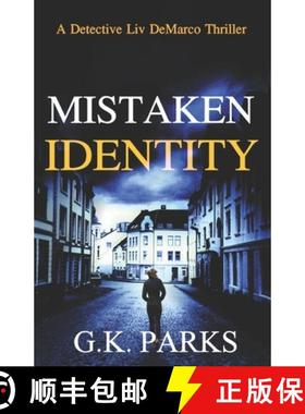预订 Mistaken Identity: A Detective Liv DeMarco Thriller [9781942710332]