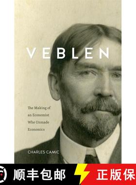 【3-4周达】Veblen – The Making of an Economist Who Unmade Economics [9780674659728]