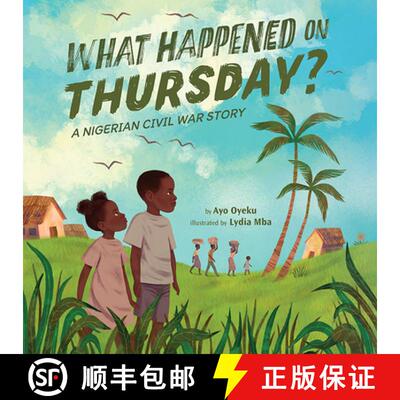 【3-4周达】精装 What Happened on Thursday?: A Nigerian Civil War Story [9781662504020]