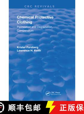 【3-4周达】Chemical Protective Clothing: Permeation and Degradation Compendium [9780367204891]