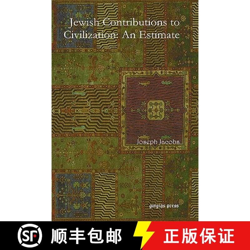 【3-4周达】Jewish Contributions to Civilization: An Estimate: An Estimate [9781593339548]