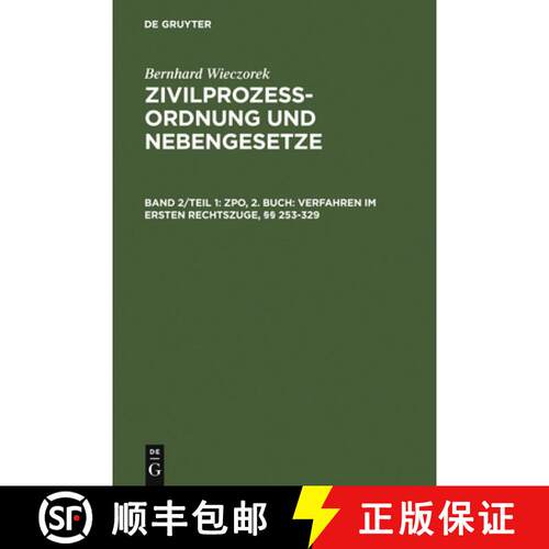 【3-4周达】精装 ZPO, 2. Buch: Verfahren im ersten Rechtszuge, §§ 253–329 [9783110989342]