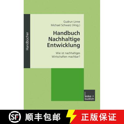 【3-4周达】Handbuch Nachhaltige Entwicklung : Wie ist nachhaltiges Wirtschaften machbar? [9783810037589]
