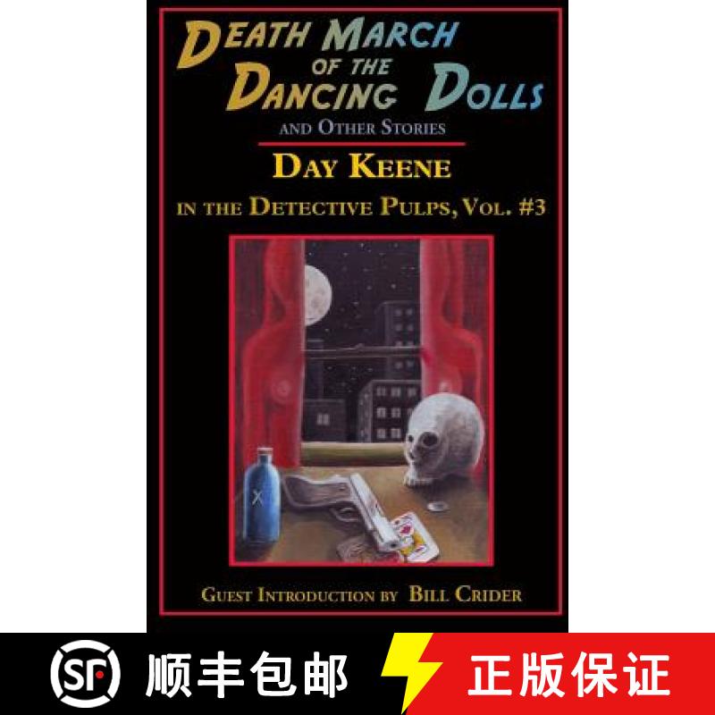 【3-4周达】Death March of the Dancing Dolls and Other Stories: Vol. 3 Day Keene in the Detective Pulps [9781605435367]