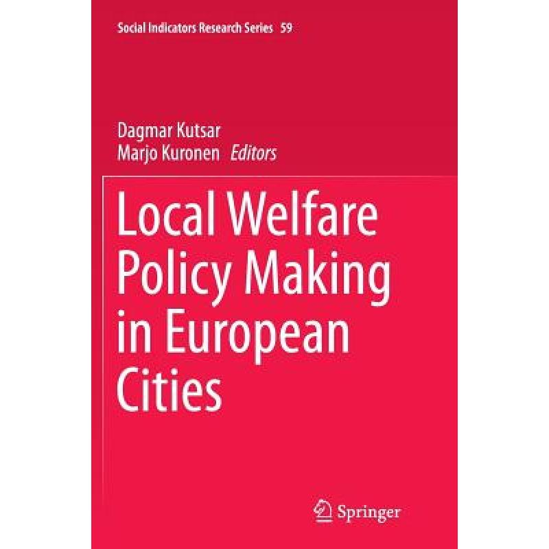 【4周达】Local Welfare Policy Making in European Cities[9783319357669]