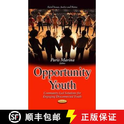 【3-4周达】Opportunity Youth: Community-Led Solutions for Engaging Disconnected Youth [9781631174155]
