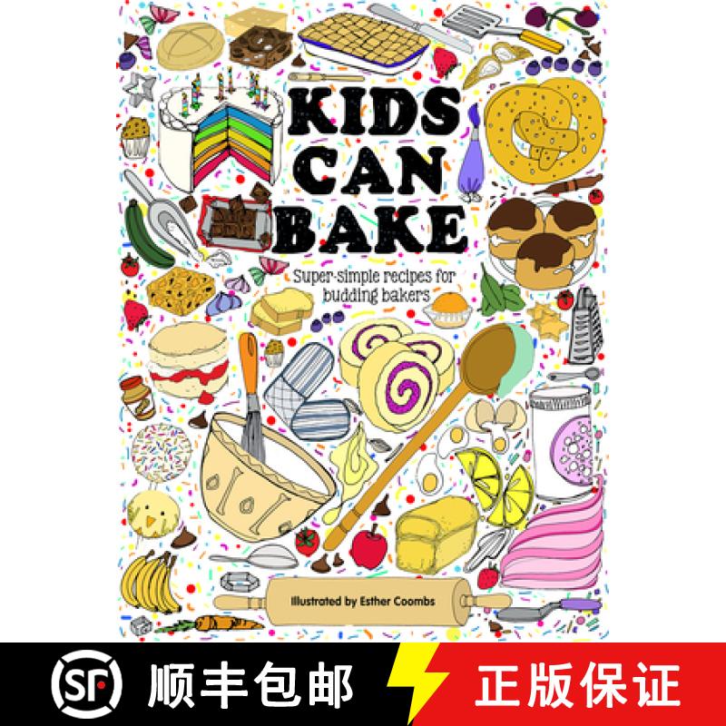 预订 Kids Can Bake: Recipes for Budding Bakers [9781787081093]