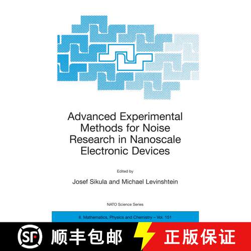 【3-4周达】精装 Advanced Experimental Methods for Noise Research in Nanoscale Electronic Devices [9781402021688]