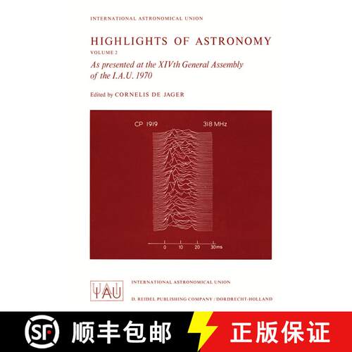 【3-4周达】Highlights of Astronomy: As presented at the XIVth General Assembly of the I.A.U. 1970 [9789401031042]
