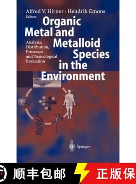 【3-4周达】Organic Metal and Metalloid Species in the Environment : Analysis, Distribution, Processes... [9783540208297]