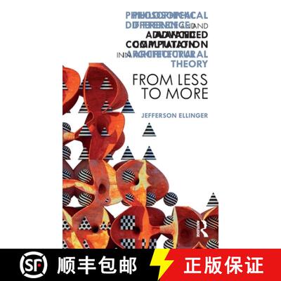 【3-4周达】精装 Philosophical Difference and Advanced Computation in Architectural Theory: From Less ... [9780367554286]