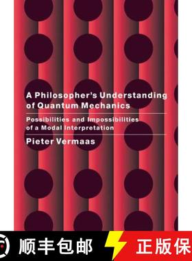 【3-4周达】A Philosopher's Understanding of Quantum Mechanics: Possibilities and Impossibilities of a... [9780521651080]