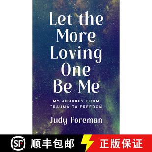 【3-4周达】Let the More Loving One Be Me : My Journey from Trauma to Freedom [9781647425968]