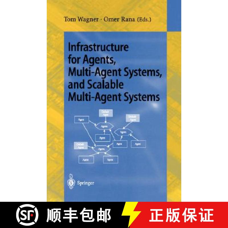 【3-4周达】Infrastructure for Agents, Multi-Agent Systems, and Scalable Multi-Agent Systems: Internat... [9783540423157]