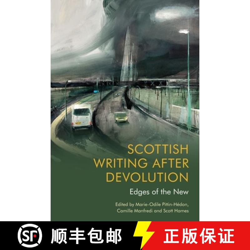 【3-4周达】Scottish Writing After Devolution: Edges of the New [9781474486170]