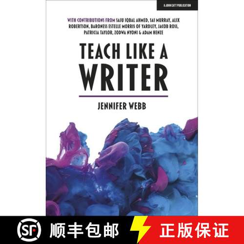 【3-4周达】Teach Like A Writer: Expert tips on teaching students to write in different forms: Expert ... [9781912906895]