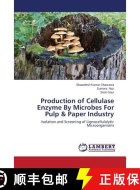 预订 Production of Cellulase Enzyme by Microbes for Pulp & Paper Industry [9783659485879]