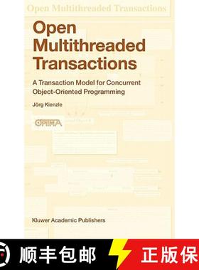 【3-4周达】Open Multithreaded Transactions : A Transaction Model for Concurrent Object-Oriented Progr... [9781402017278]