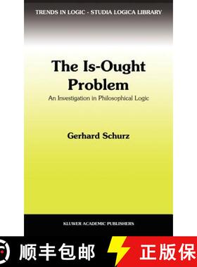 【3-4周达】The Is-Ought Problem : An Investigation in Philosophical Logic [9780792344100]