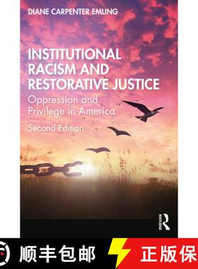 【3-4周达】Institutional Racism and Restorative Justice: Oppression and Privilege in America [9781032683591]