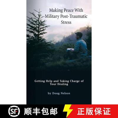 【3-4周达】Making Peace with Military Post-Traumatic Stress: Getting Help and Taking Charge of Your H... [9781452581316]