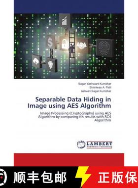 预订 Separable Data Hiding in Image using AES Algorithm [9786138335085]