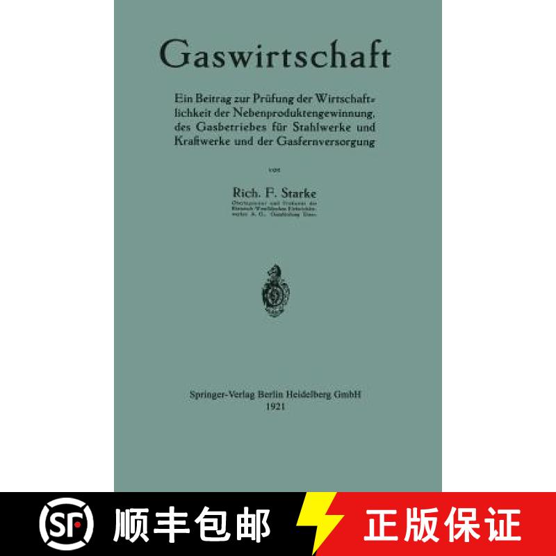 【3-4周达】Gaswirtschaft: Ein Beitrag Zur Prufung Der Wirtschaftlichkeit Der Nebenproduktengewinnung,... [9783662236666]