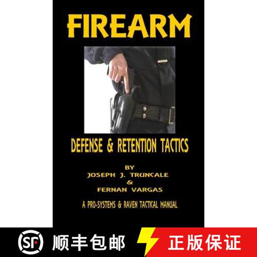 【3-4周达】Firearm Defense and Retention Tactics [9781387047178]