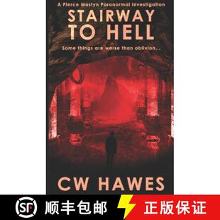【3-4周达】Stairway to Hell: A Pierce Mostyn Paranormal Investigation [9781942376477]
