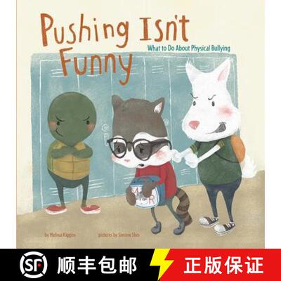 预订 Pushing Isnt Funny: What to Do About Physical Bullying (No More Bullies): What to Do about Physi... [9781479569571]