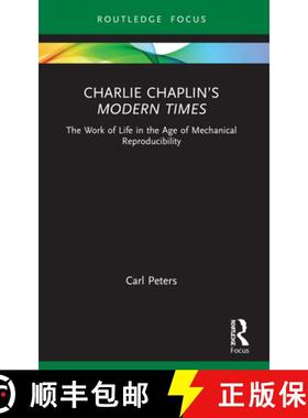 【3-4周达】Charlie Chaplin's Modern Times: The Work of Life in the Age of Mechanical Reproducibility [9781032180267]