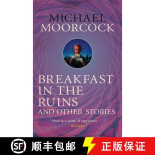 Fiction Moorcock the Other The and Short Ruins 9780575115538 Volum... Breakfast 4周达 Best Michael Stories