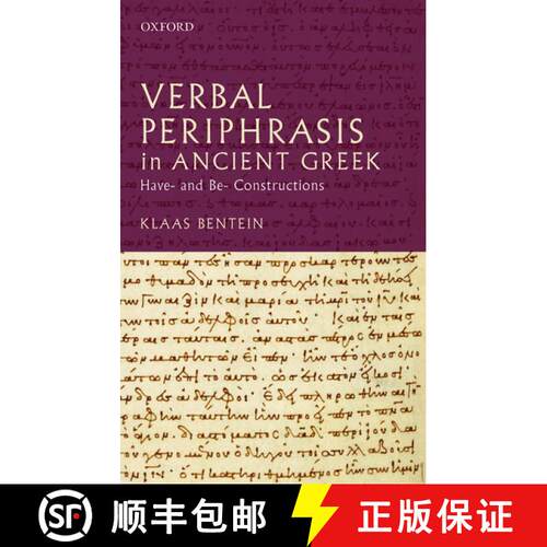 【3-4周达】精装 Verbal Periphrasis in Ancient Greek: Have- and Be- Constructions [9780198747093]
