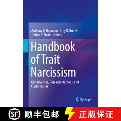 【3-4周达】精装 Handbook of Trait Narcissism : Key Advances, Research Methods, and Controversies [9783319921709]