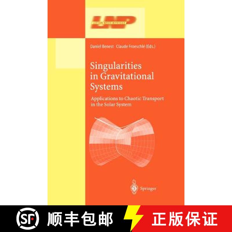 【3-4周达】Singularities in Gravitational Systems : Applications to Chaotic Transport in the Solar Sy... [9783642078446]
