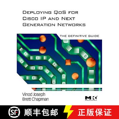【3-4周达】精装 Deploying QoS for Cisco IP and Next Generation Networks: The Definitive Guide [9780123744616]