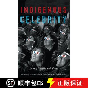Entanglements Celebrity with Fame 预订 9780887559235 Indigenous