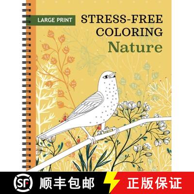 【3-4周达】Large Print Stress-Free Coloring: Nature Adult Coloring Book with Pre-Colored Backgrounds ... [9798897460755]