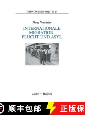 【3-4周达】Internationale Migration. Flucht und Asyl [9783322957474]