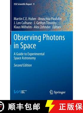 【3-4周达】Observing Photons in Space: A Guide to Experimental Space Astronomy [9781461478034]