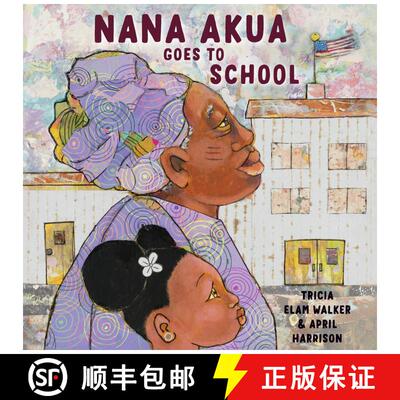 【3-4周达】Nana Akua Goes to School [9780525581147]