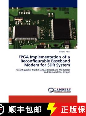 【3-4周达】FPGA Implementation of a Reconfigurable Baseband Modem for SDR System [9783848486809]