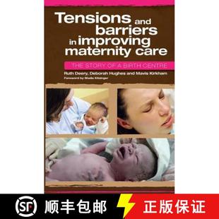 Improving Barriers Tensions Birth Maternity Centre The and Story 4周达 9781846194252 Care