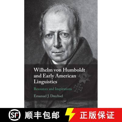 【3-4周达】Wilhelm von Humboldt and Early American Linguistics: Resources and Inspirations [9781108833042]
