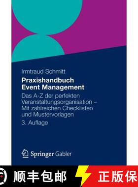 【3-4周达】Praxishandbuch Event Management : Das A-Z der perfekten Veranstaltungsorganisation - Mit z... [9783834929549]