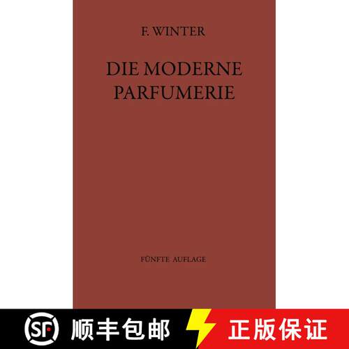 【3-4周达】Die moderne Parfumerie : Fünfte Völlig Neu Bearbeitete Auflage von Mann, Moderne Parfume... [9783709131770]