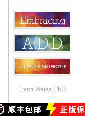 【3-4周达】Embracing A.D.D. : A Healing Perspective [9781589798373]