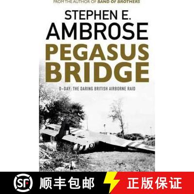 【3-4周达】Pegasus Bridge : D-day: The Daring British Airborne Raid [9781471158315]