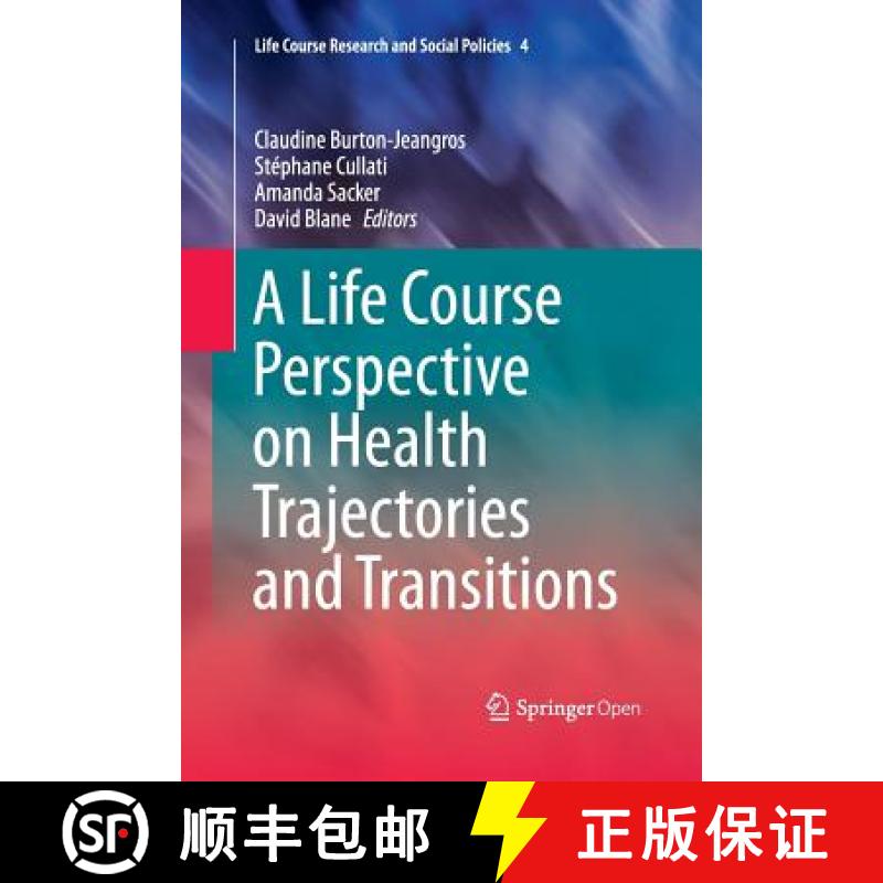 【3-4周达】A Life Course Perspective on Health Trajectories and Transitions [9783319372440]