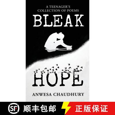 预订 Bleak Hope: A Teenager's Collection of Poems [9781647338916]